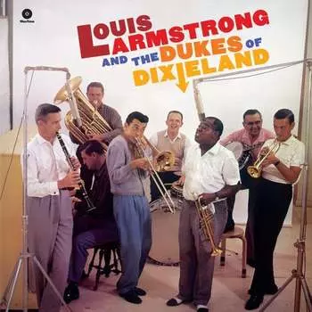 Виниловая пластинка Armstrong Louis - Louis And The Dukes Of Dixieland