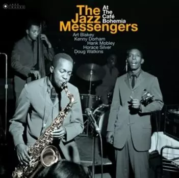 Виниловая пластинка Art & the Jazz Messengers Blakey - The Jazz Messengers at Caf Bohemia