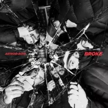 Виниловая пластинка Astroid Boys - Broke