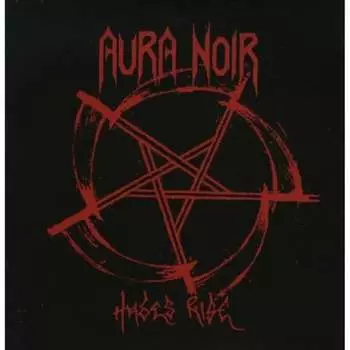 Виниловая пластинка Aura Noir - Hades Rise