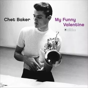Виниловая пластинка Baker Chet - My Funny Valentine