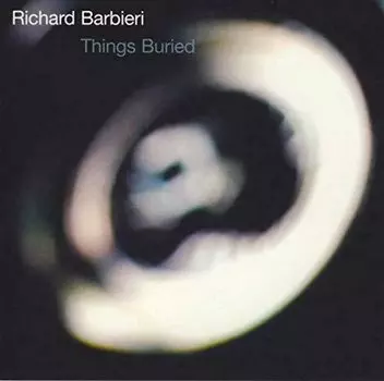 Виниловая пластинка Barbieri Richard - Things Buried