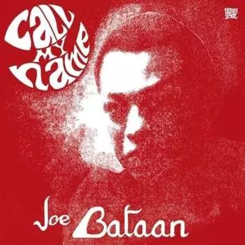 Виниловая пластинка Bataan Joe - Call My Name