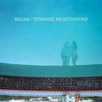 Виниловая пластинка Bazan David - Strange Negotiations
