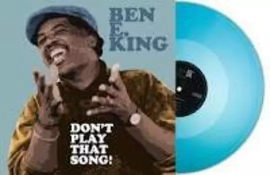 Виниловая пластинка Ben E. King - Dont Play That Song! (Turquoise)