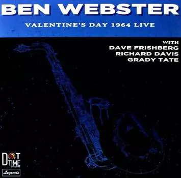 Виниловая пластинка Ben Webster - Valentine's Day 1964 Live