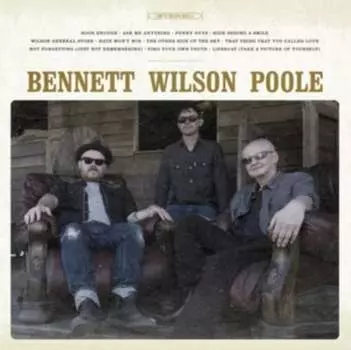 Виниловая пластинка Bennett Wilson Poole - Bennett Wilson Poole