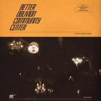 Виниловая пластинка Better Oblivion Community Center - Better Oblivion Community Center