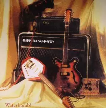 Виниловая пластинка Biff Bang Pow! - Waterbomb!