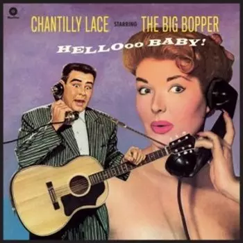 Виниловая пластинка Big Bopper - Chantilly Lace Starring the Big Popper