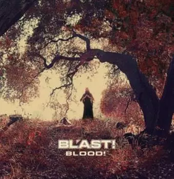 Виниловая пластинка Bl'ast - Blood!