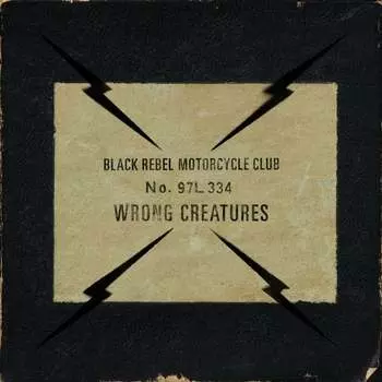 Виниловая пластинка Black Rebel Motorcycle Club - Wrong Creatures