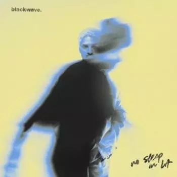 Виниловая пластинка Blackwave - No Sleep In La