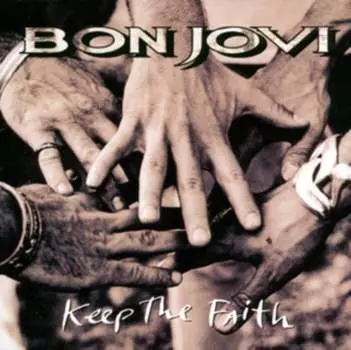 Виниловая пластинка Bon Jovi - Keep The Faith