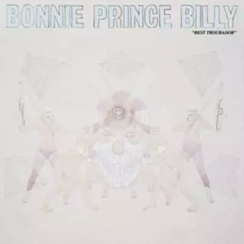 Виниловая пластинка Bonnie Prince Billy - Best Troubadur