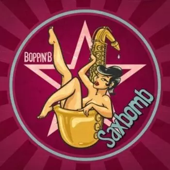 Виниловая пластинка Boppin' B - Saxbomb