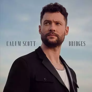 Виниловая пластинка Bridges (2 Discs) | Calum Scott