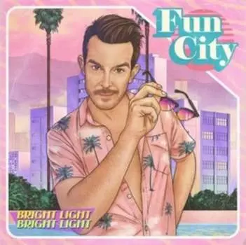 Виниловая пластинка Bright Light Bright Light - Fun City