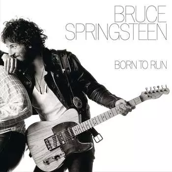 Виниловая пластинка Bruce Springsteen - Born to Run