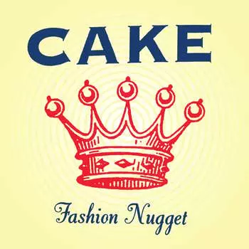 Виниловая пластинка Cake - Fashion Nugget
