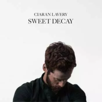 Виниловая пластинка Ciaran Lavery - Sweet Decay