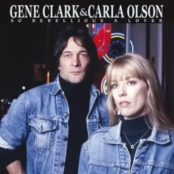 Виниловая пластинка Clark Gene - So Rebellious a Lover