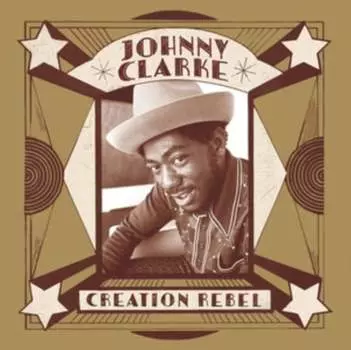 Виниловая пластинка Clarke Johnny - Creation Rebel