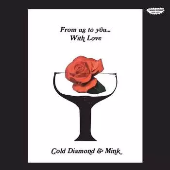 Виниловая пластинка Cold Diamond & Mink - From Us to You... With Love