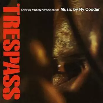 Виниловая пластинка Cooder Ry - Trespass