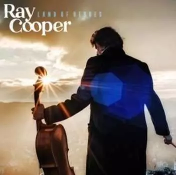 Виниловая пластинка Cooper Ray - Land of Heroes