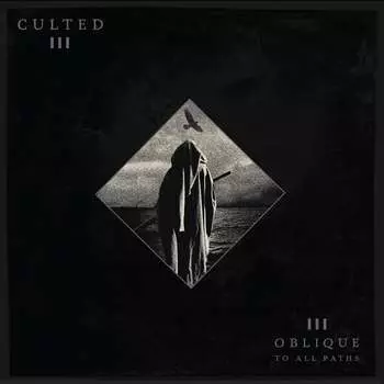 Виниловая пластинка Culted - Oblique To All Paths