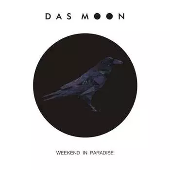 Виниловая пластинка Das Moon - Das Moon - Weekend in Paradise