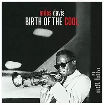 Виниловая пластинка Davis Miles - Birth Of The Cool