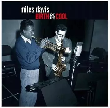 Виниловая пластинка Davis Miles - Birth of the Cool (цветной винил)