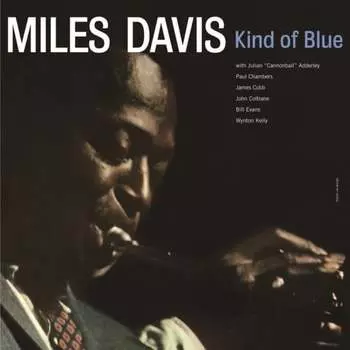 Виниловая пластинка Davis Miles - Kind Of Blue