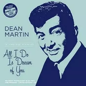 Виниловая пластинка Dean Martin - All I Do is Dream of You