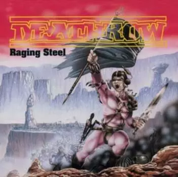 Виниловая пластинка Deathrow - Raging Steel