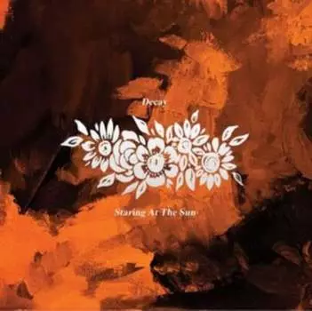 Виниловая пластинка Decay - Staring at the Sun