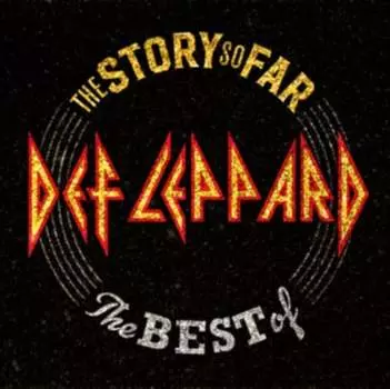 Виниловая пластинка Def Leppard - The Story So Far