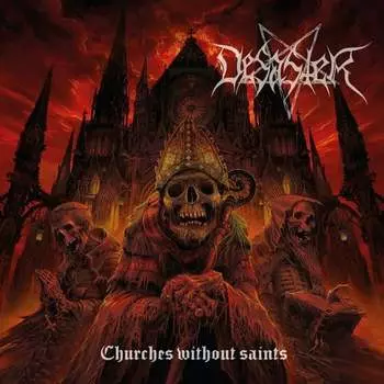 Виниловая пластинка Desaster - Churches Without Saints