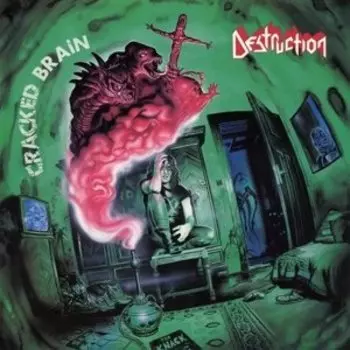 Виниловая пластинка Destruction - Cracked Brain