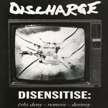 Виниловая пластинка Discharge - Disensitise