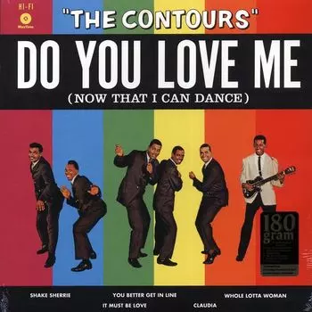 Виниловая пластинка Do You Love Me (Now That I Can Dance) | The Contours