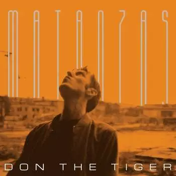 Виниловая пластинка Don The Tiger - Matanzas