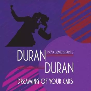 Виниловая пластинка Duran Duran - Dreaming of Your Cars