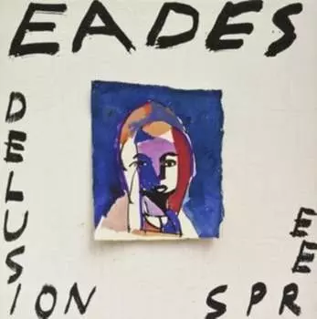 Виниловая пластинка Eades - Delusion Spree