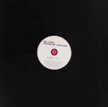 Виниловая пластинка Eclipse - Makes Me Love You