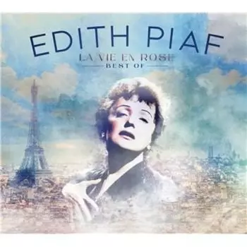 Виниловая пластинка Edith Piaf - La Vie En Rose: Best Of Edith Piaf