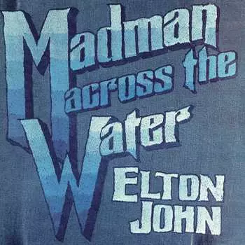 Виниловая пластинка Elton John - Madman Across the Water (UK Import)