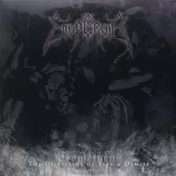 Виниловая пластинка Emperor - Prometheus The Discipline Of Fire & Demise